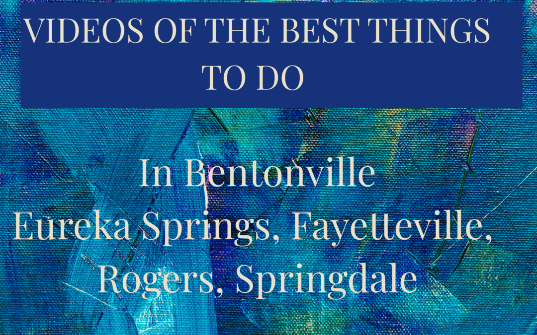 Videos of Best Things To Do in Bentonville, Rogers & Fayetteville