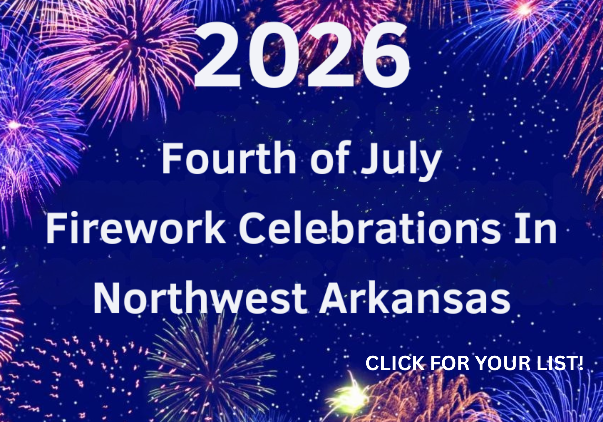 July 4th Firework Celebrations northwest arkansas